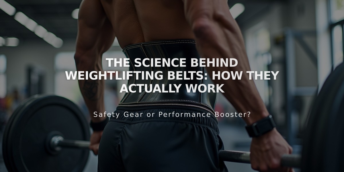 The Science Behind Weightlifting Belts: How They Actually Work