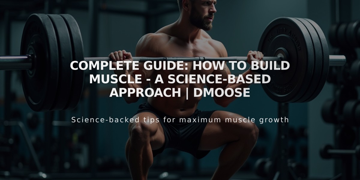 Complete Guide: How to Build Muscle - A Science-Based Approach | DMoose